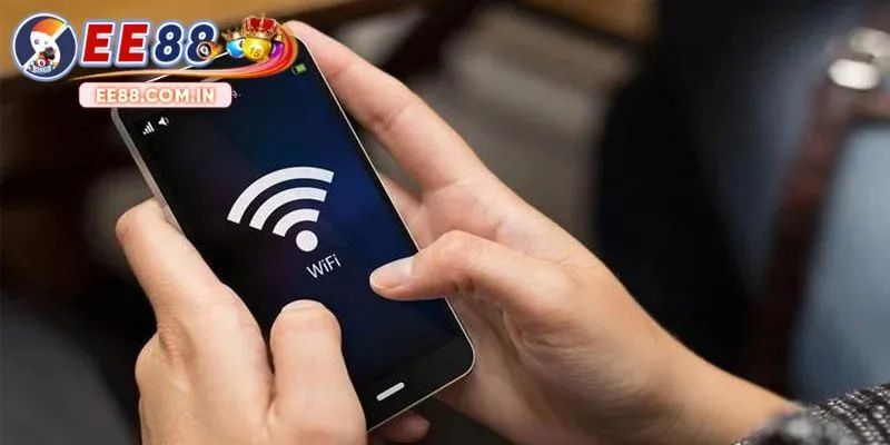 Chú ý kết nối wifi khi đăng nhập EE88 nhanh